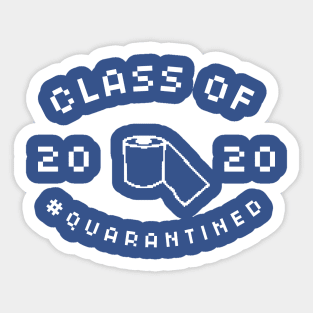 Class of 2020 - Quarantine - 8 bit Sticker